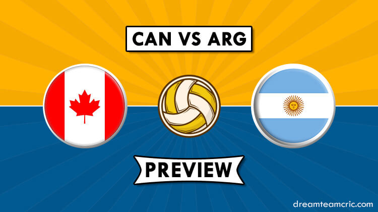 CAN Vs ARG Dream11 Match Prediction Mens Volleyball World Cup 2019