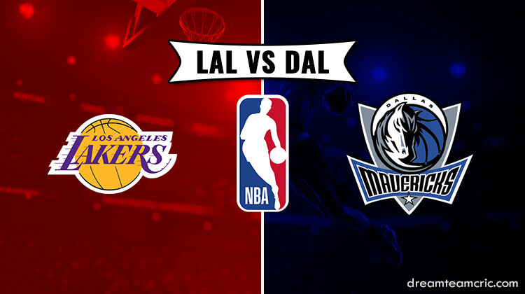 LAL Vs DAL Dream11 Match Prediction Basketball NBA Preview