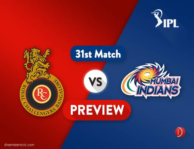 RCB vs MI Dream11 Team Prediction IPL2018 Match 31 : Preview