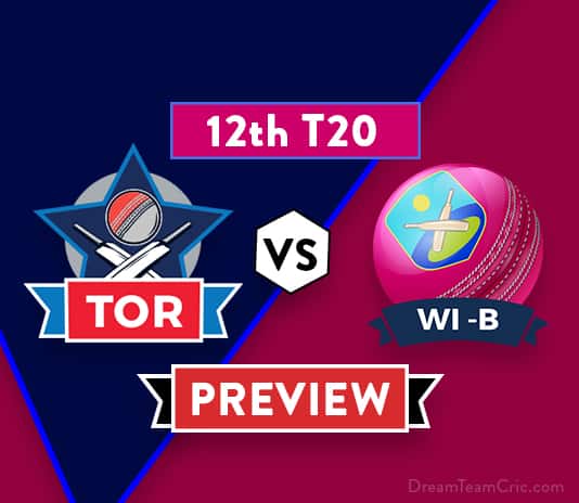 TOR Vs WI-B Dream11 Team Prediction And Probable XI: Preview