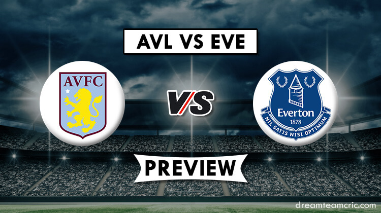 AVL VS EVE DREAM11 MATCH PREDICTION, PLAYING XI,TEAM NEWS