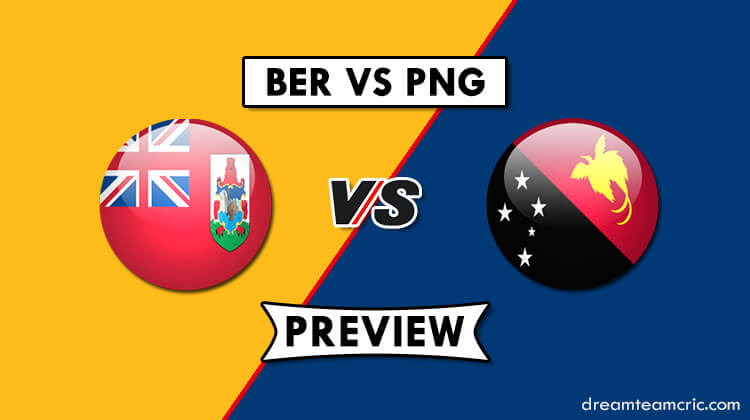 BER vs PNG Dream11 Match Prediction| ICC Men’s T20 World Cup Qualifier