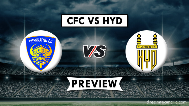 CFC vs HYD Dream11 Match Prediction | Chennayin FC vs Hyderabad