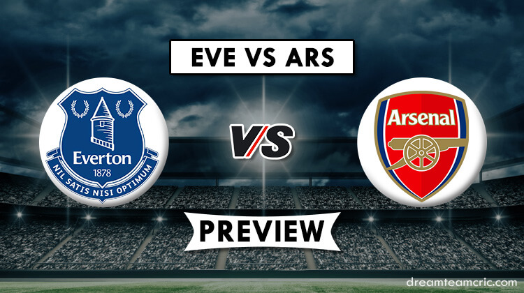 EVE vs ARS Dream11 Match Prediction | Fantasy Football